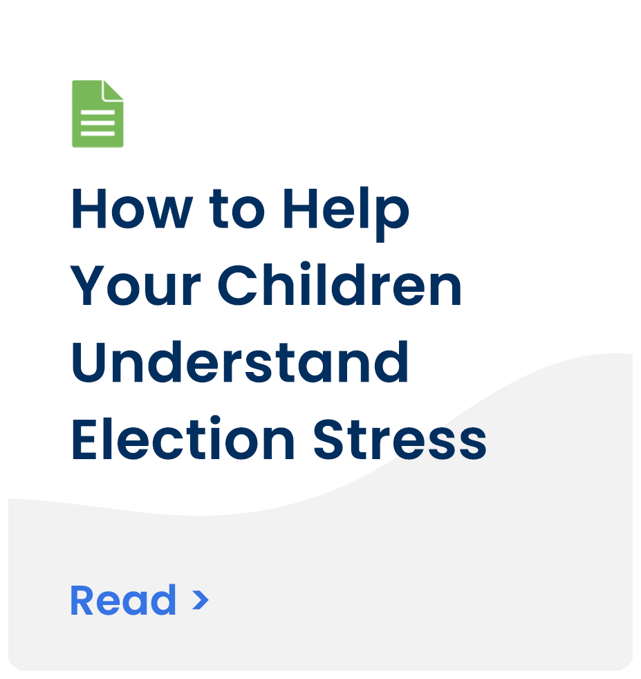 How to Help Your Children Understand Election Stress