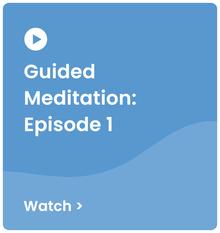 Guided Meditation: Episode 1