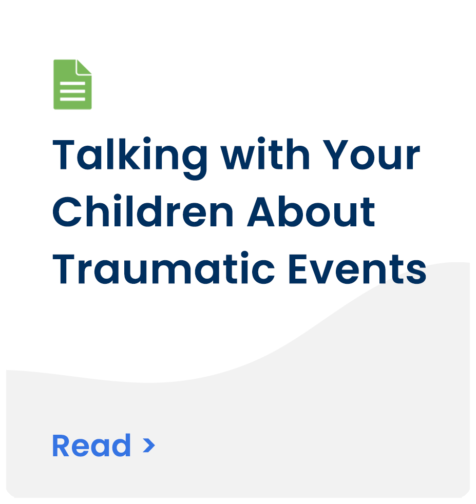 Talking with Your Children About Traumatic Events